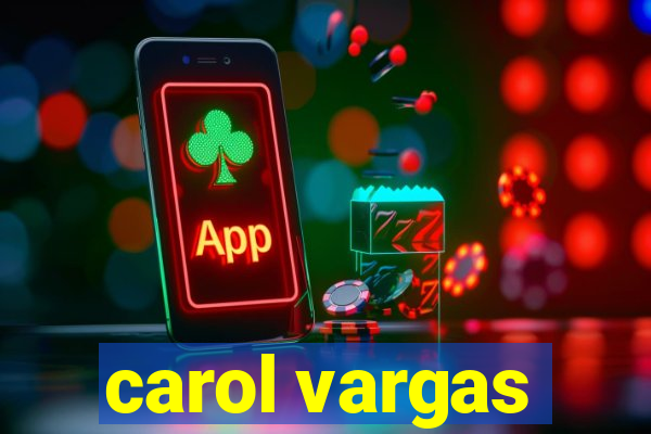 carol vargas